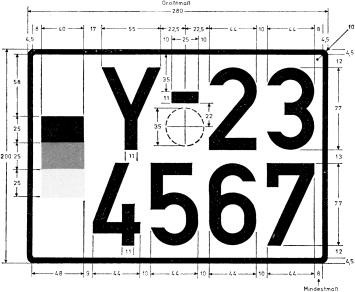 Es wird beispielhaft das Kennzeichen der Bundeswehr für andere Krafträder mit Bemaßung dargestellt. Dieses hat ein Größtmaß von 280 mm. Es hat einen schwarzen Rand, der leicht abgerundet ist. Auf der rechten Seite ist die deutsche Flagge dargestellt. Die einzelnen 3 Balken der Flagge sind jeweils 25 mm hoch. In einem Abstand von 17 mm dazu folgt in der ersten oberen Zeile des Kennzeichens der Buchstabe Y, gefolgt von einem 25 mm langen Bindestrich, unter dem ein Feld für die Stempelplakette abgebildet ist. Das Feld für die Stempelplakette hat einen Durchmesser von 35 mm. Links daneben folgen die Zahlen 2 und 3. In der zweiten Zeile sind von links nach rechts die Zahlen 4, 5,6 und 7 angeordnet.