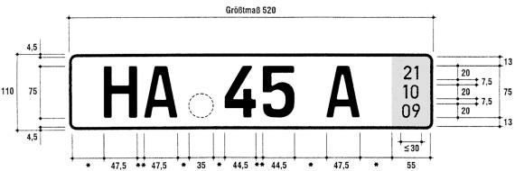 Es wird beispielhaft ein einzeiliges Ausfuhrkennzeichen nebst Bemaßung dargestellt. Das Kennzeichen weist ein Größtmaß von 520 mm auf und ist 110 mm hoch. Die Ecken sind abgerundet. Der Rand des Kennzeichens ist schwarz. An der linken Seite des Kennzeichens befinden sich die Buchstaben HA mit einer Breite von jeweils 47,5 mm. Rechts daneben befindet sich das Feld für die Stempelplakette. Dieses ist rund und hat einen Durchmesser von 35 mm. Rechts daneben sind die Ziffern 45. Die einzelnen Ziffern haben eine Breite von 44,5 mm und einen Abstand von 8 bis 10 mm zueinander. In einem Abstand von mindestens 8 mm zur letzten Ziffer schließt sich der Buchstabe A mit einer Breite von 47,5 mm an. In einem weiteren Abstand von mindesten 8 mm folgt das Feld für das Ablaufdatum an. Das Feld ist 55 mm breit und auf der Abbildung grau schattiert. Es besteht aus drei Zeilen. Die Ziffern in den Zeilen sind jeweils 20 mm hoch. Die Zeilen haben jeweils einen Abstand von 7,5 mm zueinander. In der ersten Zeile sind die Ziffern 21 abgebildet. In der zweiten Zeile sind die Ziffern 10 abgebildet. In der dritten Zeile sind die Ziffern 09 abgebildet.