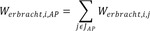 W erbracht mit den Indizes i und AP entspricht der Summe über alle j aus der Menge J Unterstrich AP von W erbracht mit den Indizes i und j.